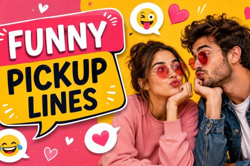 Funny Pickup Lines: 300 Hilarious Lines That Will Make Anyone Laugh (2026)