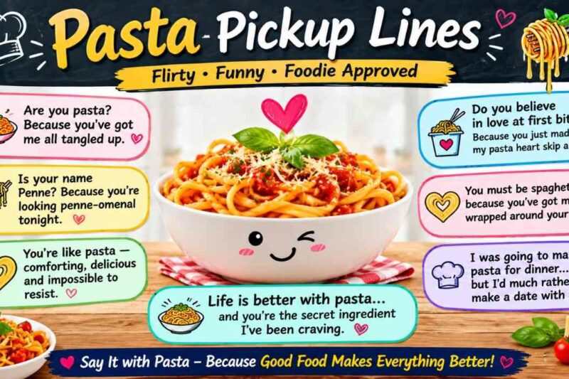 Pasta Pickup Lines: 240 Cheesy, Funny & Flirty Lines 