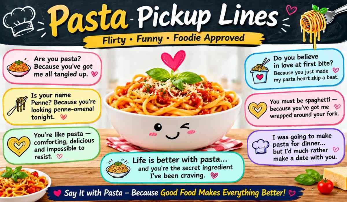 Pasta Pickup Lines