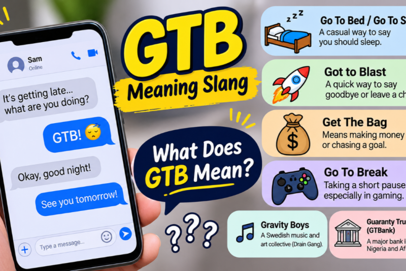 GTB Meaning Slang