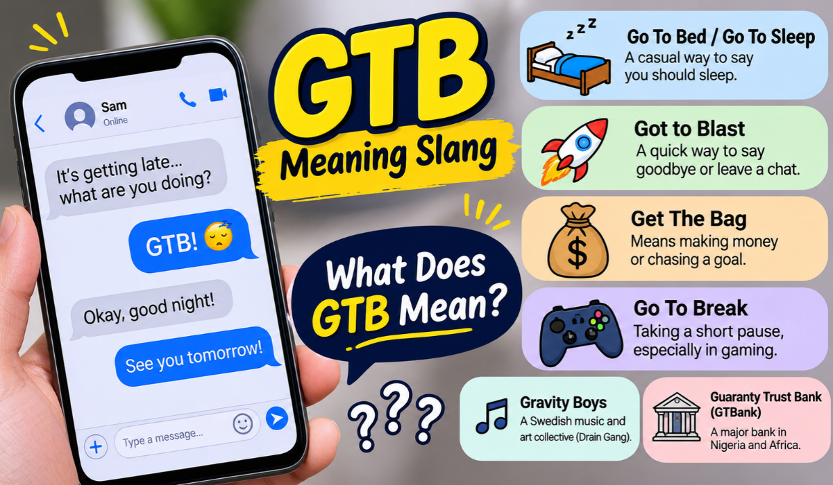 GTB Meaning Slang